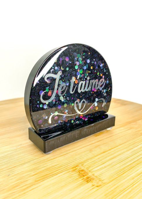 Demi cercle sur socle "je t'aime" noir et paillettes holographiques
